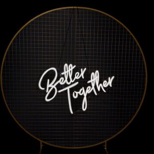 Better together neon lights